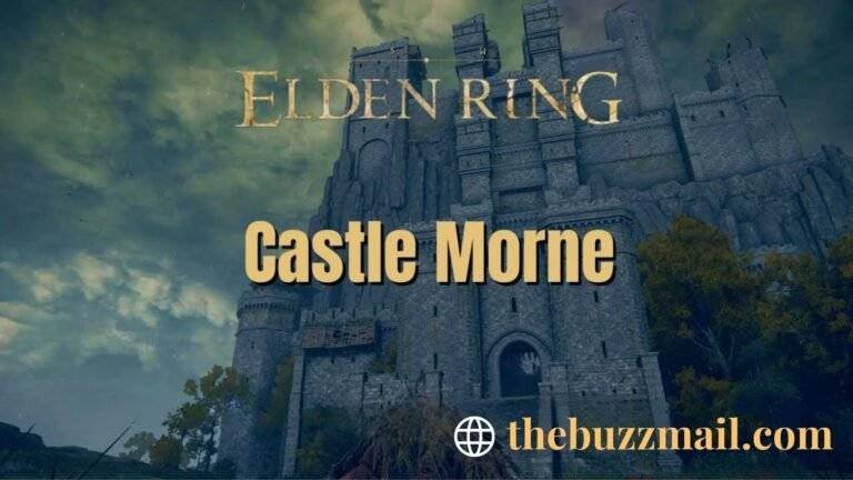 Exploring Castle Morne in Elden Ring: A Comprehensive Guide