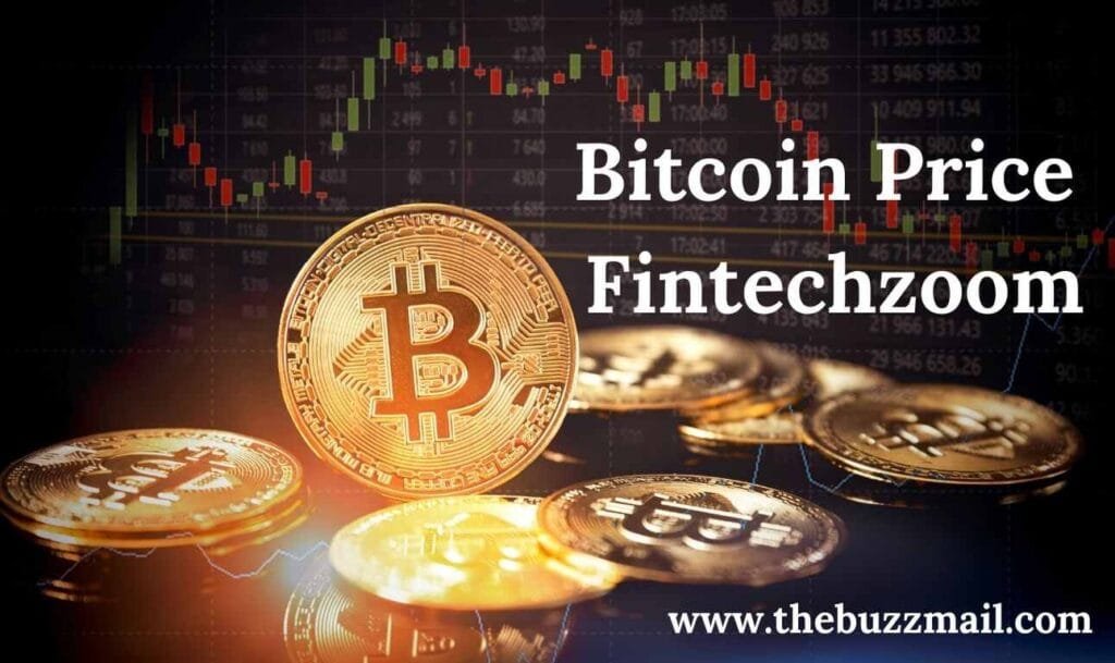 Bitcoin Price Fintechzoom